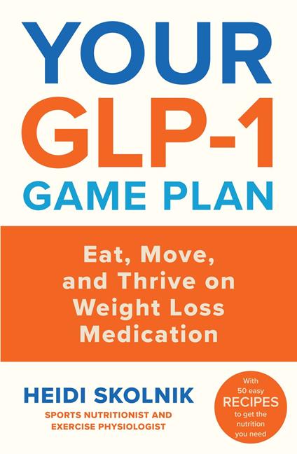 Your GLP-1 Game Plan