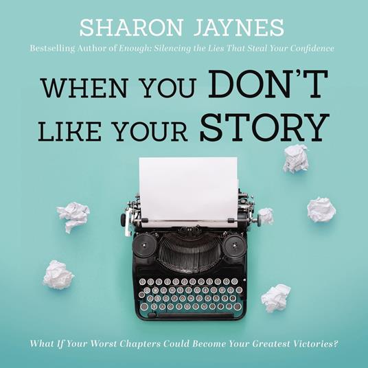 When You Don't Like Your Story