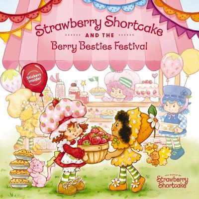 Strawberry Shortcake and the Berry Besties Festival - Strawberry Shortcake - cover