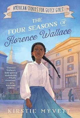 The Four Seasons of Florence Wallace - Kirstie Myvett - cover