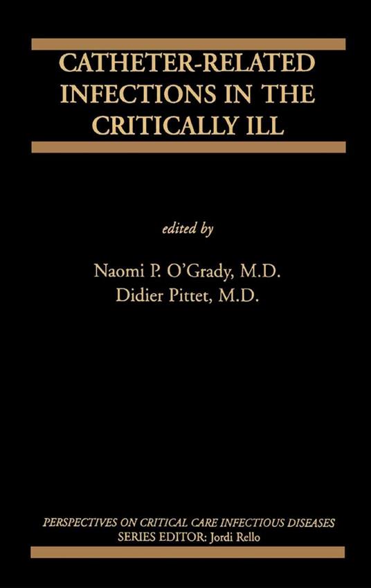 Catheter-Related Infections in the Critically Ill