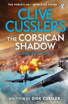 Clive Cussler’s The Corsican Shadow: A Dirk Pitt adventure (27) - Dirk Cussler - cover