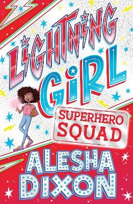 Lightning Girl 2: Superhero Squad - Katy Birchall,Alesha Dixon - cover