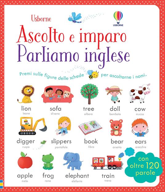 Parliamo l'inglese. Ascolto e imparo. Ediz. illustrata - Mairi Mackinnon,Sam Taplin - copertina