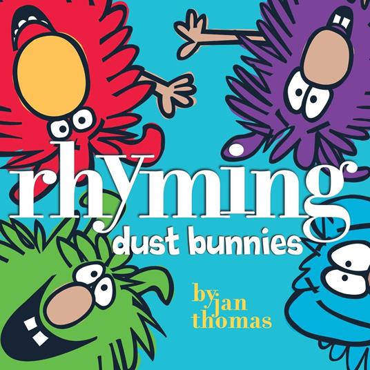 Rhyming Dust Bunnies - Jan Thomas - ebook