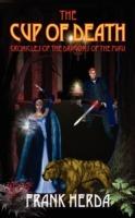 The Cup of Death: Chronicles of the Dragons of the Magi - Frank A Herda - cover