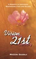 Vision for the 21st Century: A Rebirth in Individual Responsibilities and Values - Masami Saionji - cover