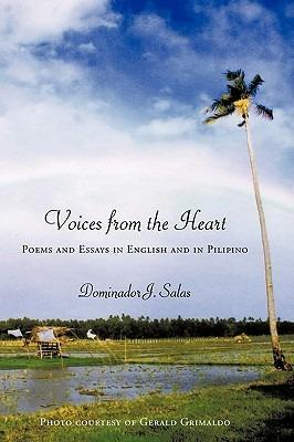 Voices from the Heart: Poems and Essays in English and in Pilipino - Dominador J. Salas - cover