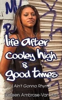Life After Cooley High & Good Times: I Ain't Gonna Rhyme - Doreen Ambrose-Van Lee - cover