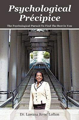 Psychological Precipice: The Psychological Pursuit To Find The Best In You - Lawana Rene' Lofton - cover