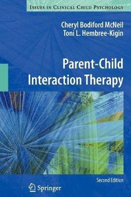 Parent-Child Interaction Therapy - Cheryl Bodiford McNeil,Toni L. Hembree-Kigin - cover