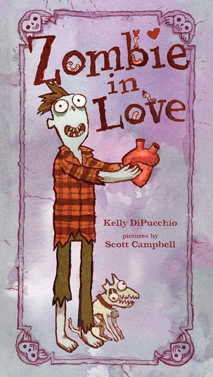 Zombie in Love (enhanced eBook edition) - Kelly Dipucchio,Scott Campbell - ebook