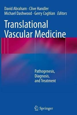 Translational Vascular Medicine: Pathogenesis, Diagnosis, and Treatment - cover
