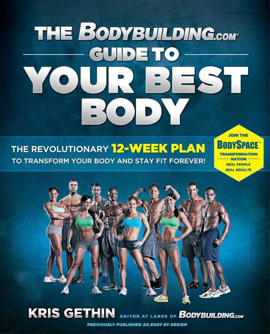 The Bodybuilding.com Guide to Your Best Body (Enhanced eBook Edition)
