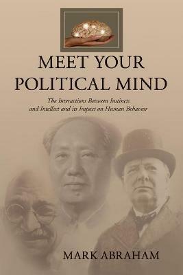 Meet Your Political Mind - Mark Abraham - cover