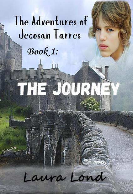 The Journey (The Adventures of Jecosan Tarres, #1)