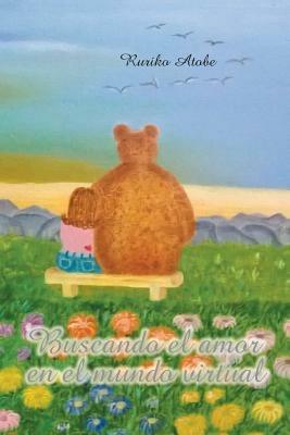 Buscando El Amor En El Mundo Virtual - Ruriko Atobe - cover