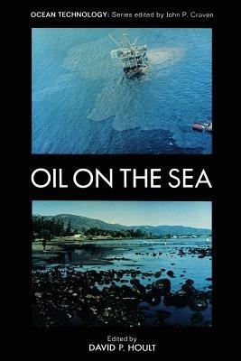 Oil on the Sea: Proceedings of a symposium on the scientific and engineering aspects of oil pollution of the sea, sponsored by Massachusetts Institute of Technology and Woods Hole Oceanographic Institution and held at Cambridge, Massachusetts, May 16, 1969 - cover