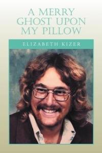 A Merry Ghost Upon My Pillow - Elizabeth Kizer - cover