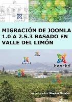 Migracion De Joomla 1.0 a 2.5.3 Basada En Valle Del Limon - Martin Sanchez Morales - cover