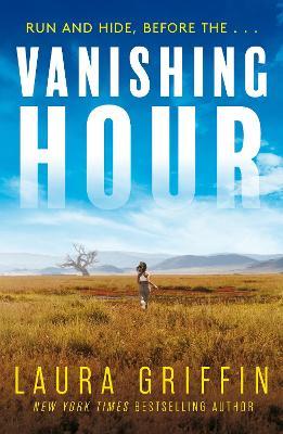 Vanishing Hour: An edge-of-your-seat, page-turning romantic thriller - Laura Griffin - cover