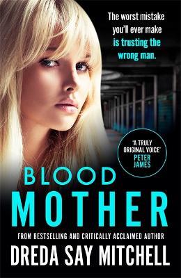 Blood Mother: A gritty read - you'll be hooked (Flesh and Blood Series Book Two) - Dreda Say Mitchell - cover