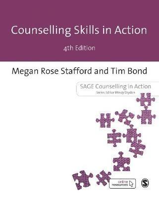 Counselling Skills in Action - Megan Rose Stafford,Tim Bond - cover