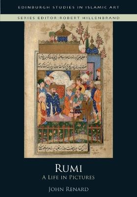 Rumi: A Life in Pictures - John Renard - cover