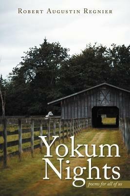 Yokum Nights: poems for all of us - Robert Augustin Regnier - cover