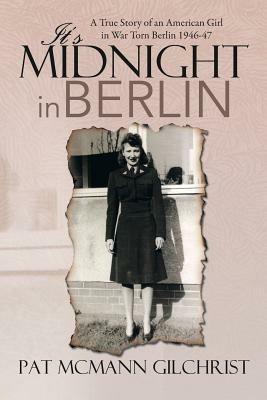 It's Midnight in Berlin - Pat McMann Gilchrist - cover
