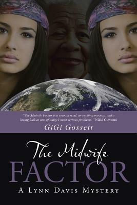 The Midwife Factor: A Lynn Davis Mystery - Gigi Gossett - cover