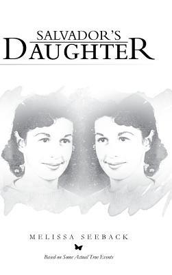 Salvador's Daughter - Melissa Seeback - cover