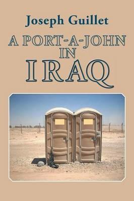A Port-A-John in Iraq - Joseph Guillet - cover