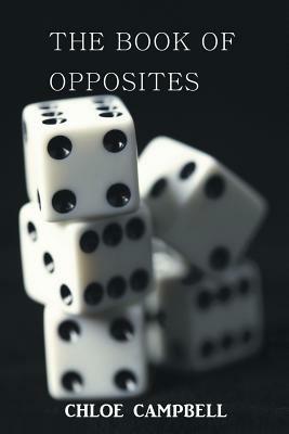 The Book of Opposites - Chloe Campbell - cover