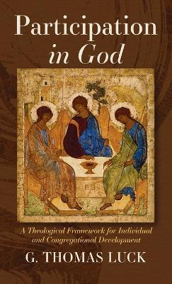 Participation in God - G Thomas Luck - cover