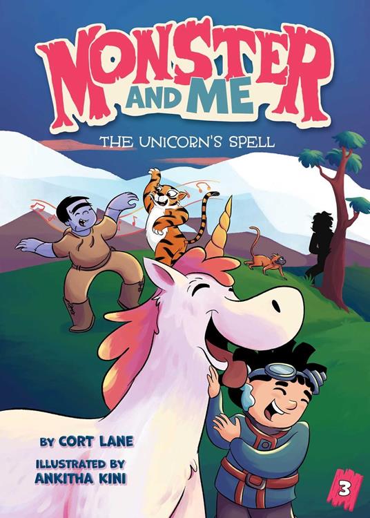Monster and Me 3: The Unicorn's Spell - Cort Lane,Ankitha Kini - ebook
