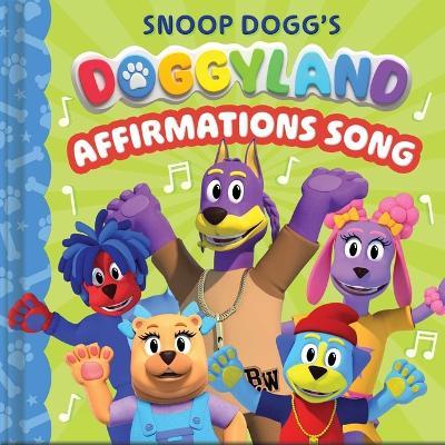 Snoop Dogg's Doggyland: Affirmations Song (a Snoop Dogg Doggyland Cased Board Book for Kids) - Buzzpop - cover