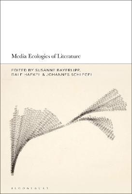 Media Ecologies of Literature - cover