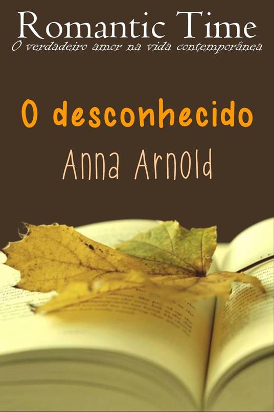 O desconhecido - Romantic Time 2
