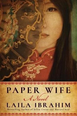 Paper Wife: A Novel - Laila Ibrahim - cover