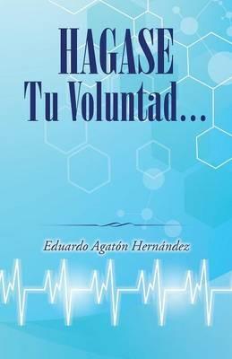 Hagase tu voluntad - Eduardo Agaton Hernandez - cover