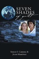 Seven shades of guilt - Sergio I Carrera,Julio Martinez - cover