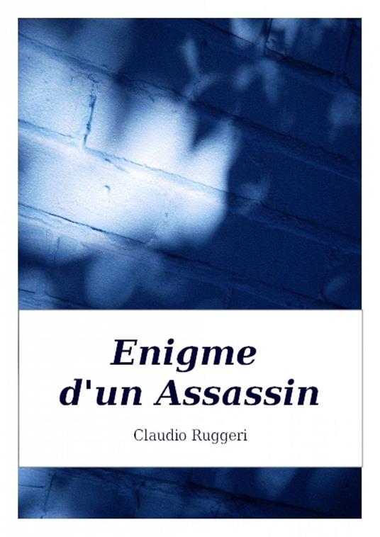 Enigme d'un Assassin