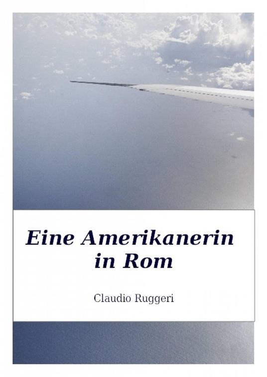Eine Amerikanerin in Rom