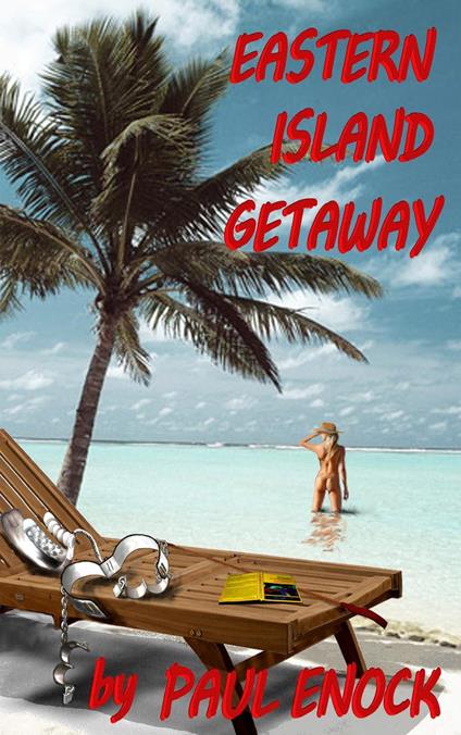 Eastern Island Getaway - Paul Enock - ebook