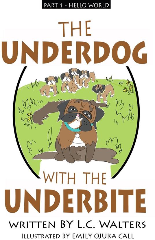 The Underdog with the Underbite - Part 1 - L.C. Walters - ebook