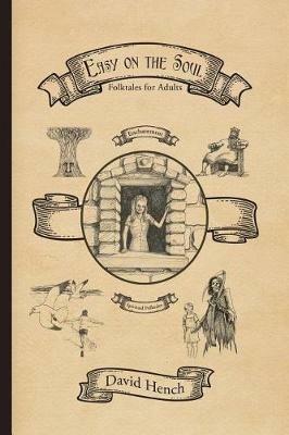 Easy on the Soul: Folktales for Adults - David Hench - cover