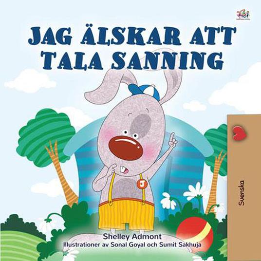 Jag älskar att tala sanning - Shelley Admont,KidKiddos Books - ebook
