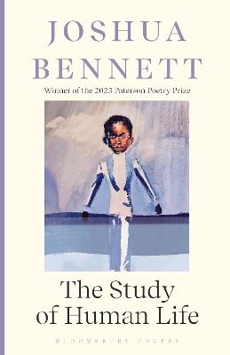 The Study of Human Life - Joshua Bennett - cover