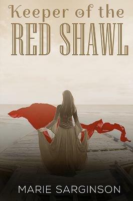 Keeper of the Red Shawl - Marie Sarginson - cover